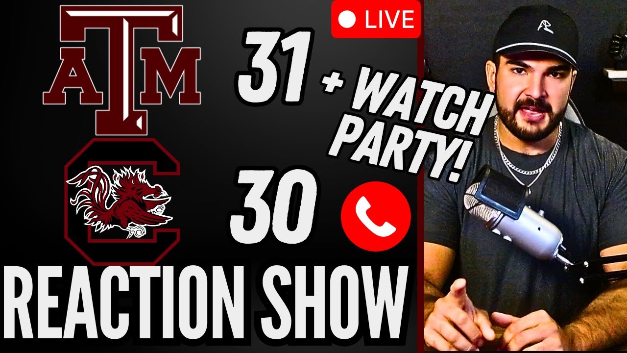 Reaction Show + Watch Party /w Drewtamu | A&M VS South Carolina | Texas VS UGA | Call In!