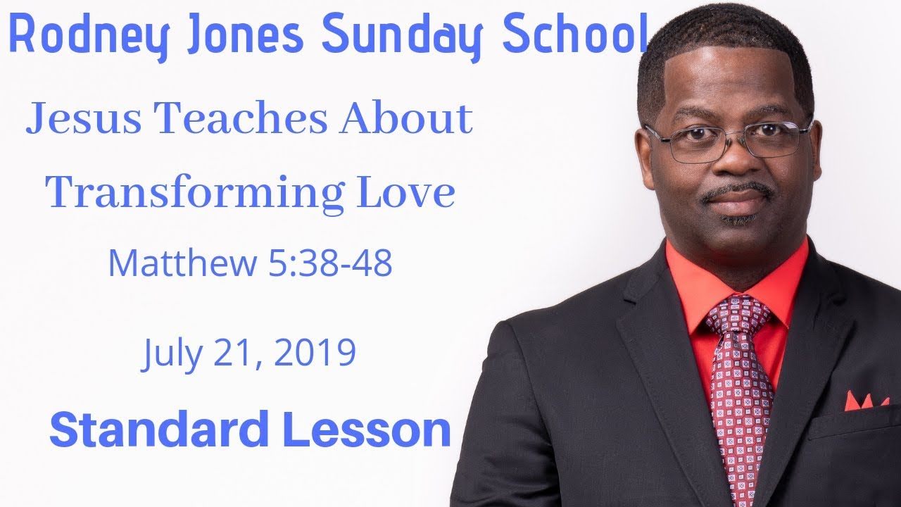 Jesus Teaches About Transforming Love, Matthew 