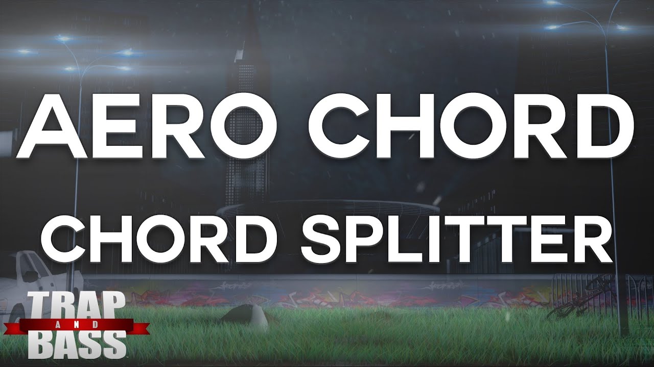 Aero Chord - Chord Splitter