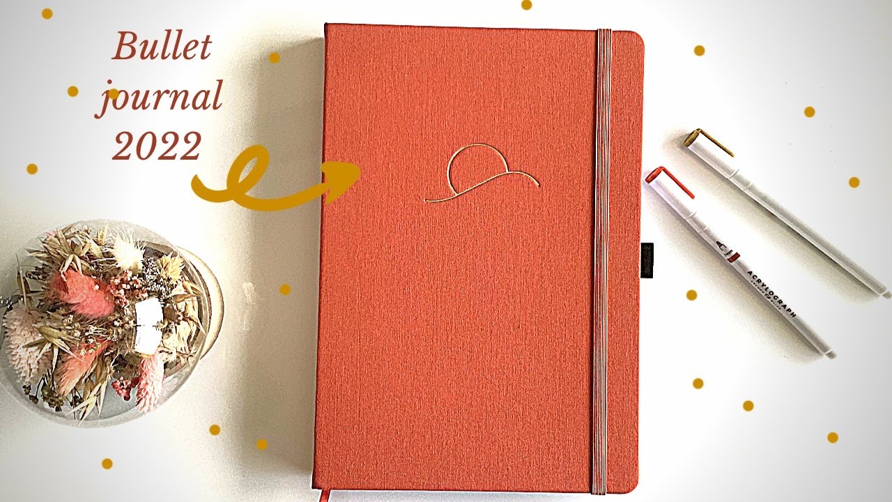 BULLET JOURNAL 2022 | Mise en place d'une nouvelle organisation | Rapide et minimaliste 📙