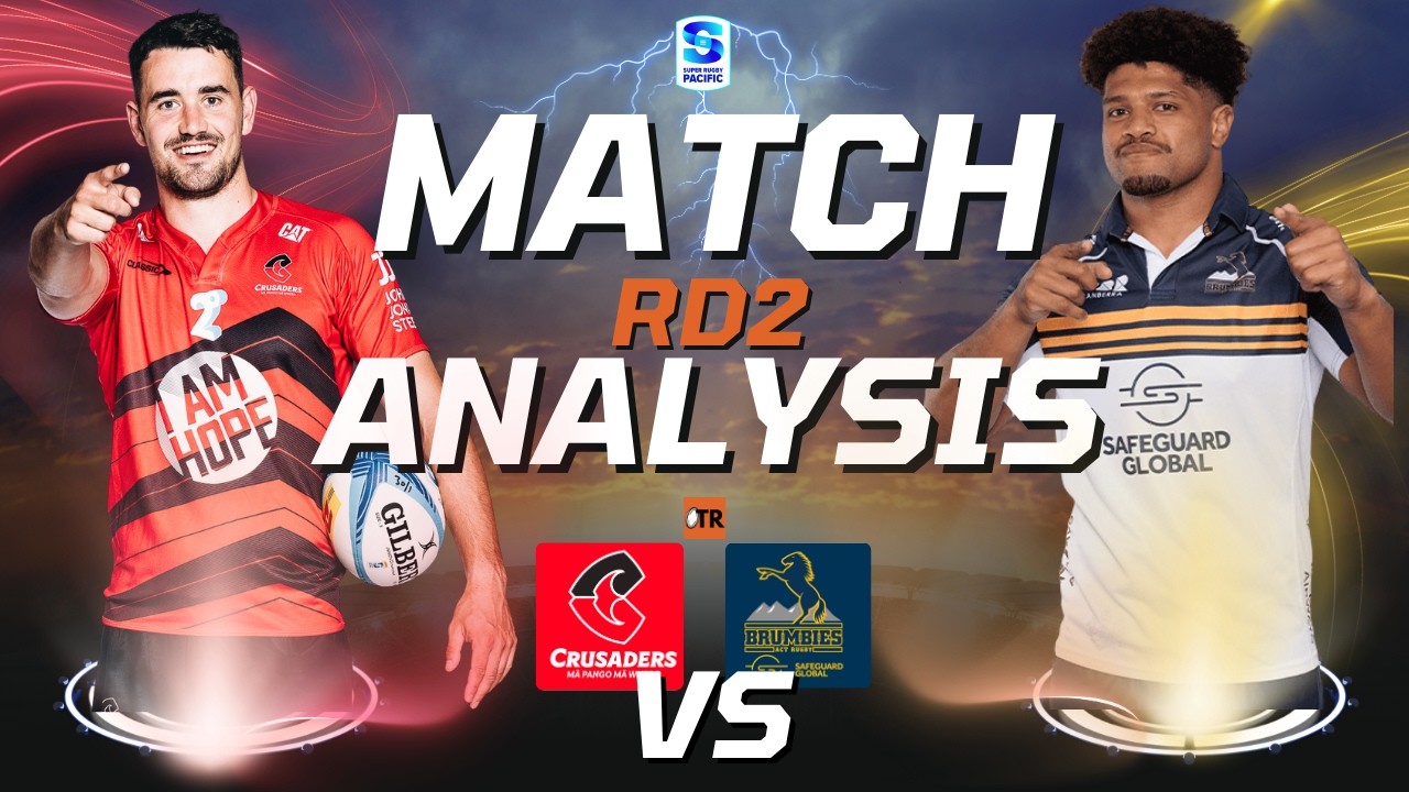 GAME OF THE WEEK: RD2 Analysis Crusaders v Brumbies | Super Rugby Pacific 2026