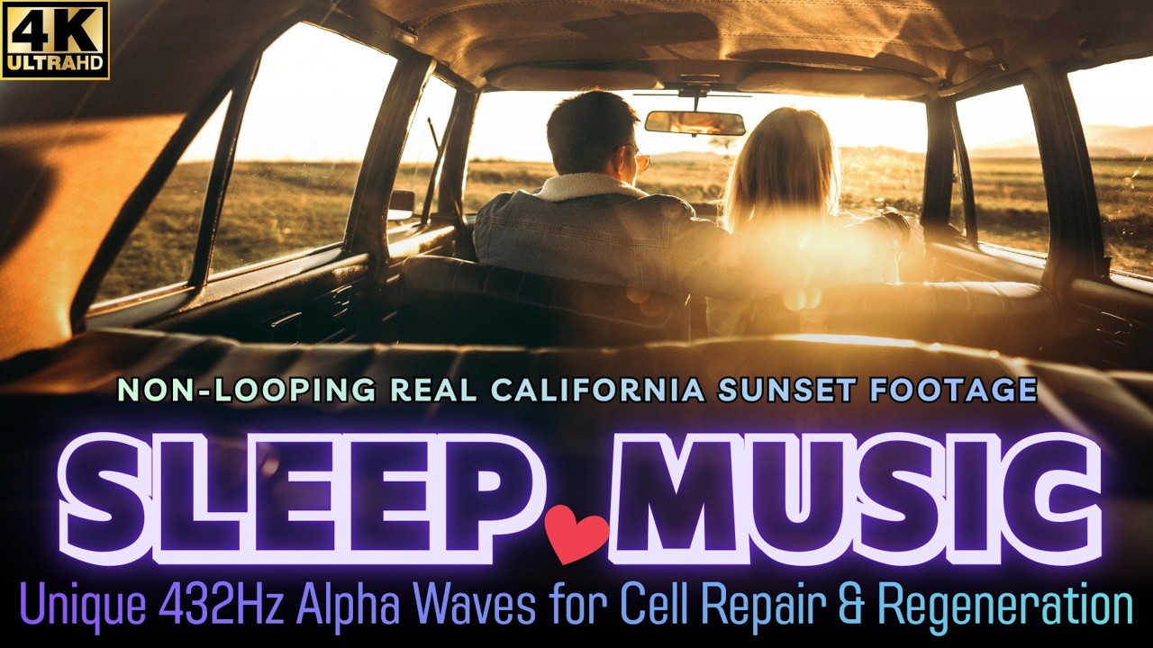 (No Ads)  Endless Unique California Sunset Views + Regeneration & Heavenly Music for Deep Sleep