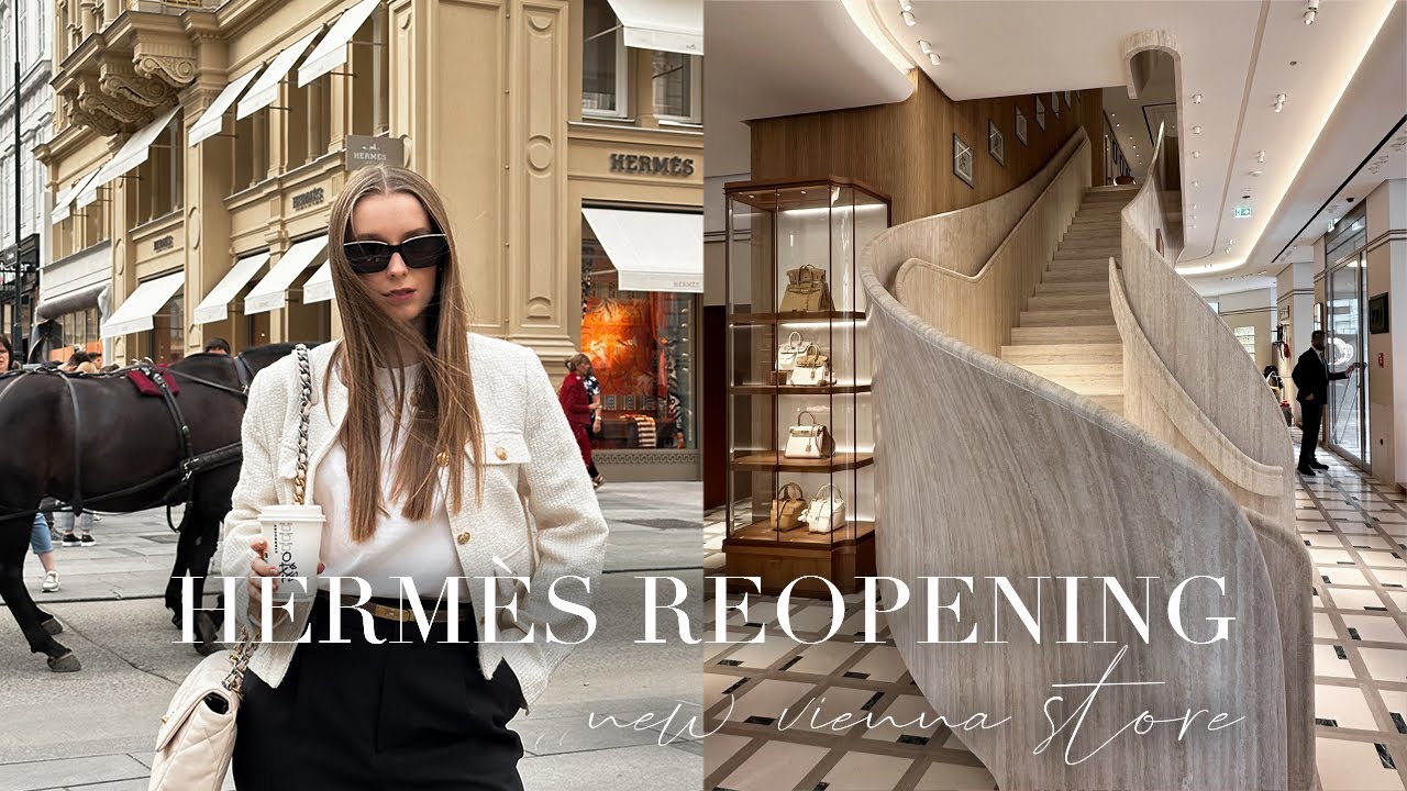 HERMÈS REOPENING VIENNA: STORE TOUR, QUOTA BAG SYSTEM & CURRENT PRICES – LUXURY SHOPPING VLOG