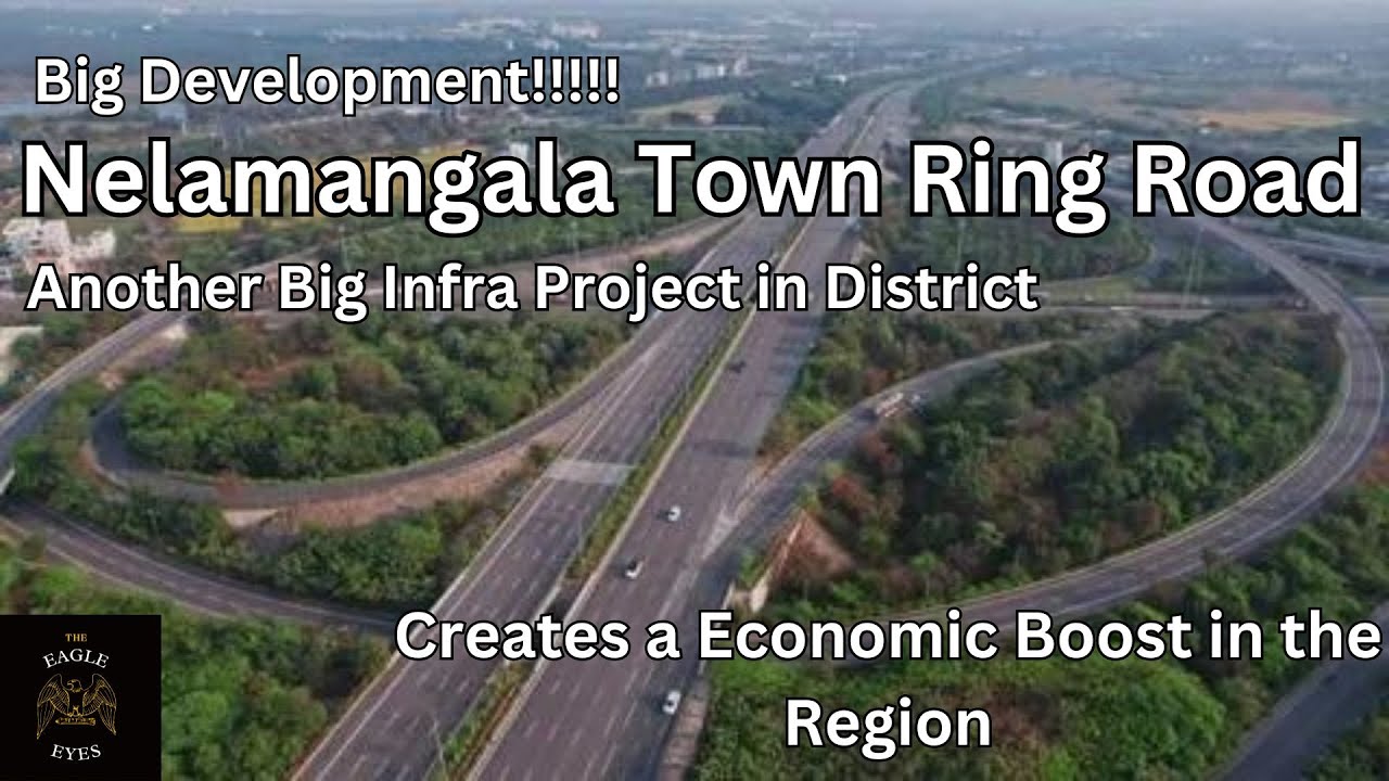 Nelamangala Town Ring Road Plan | Another Big Infra Project in District | Future Project