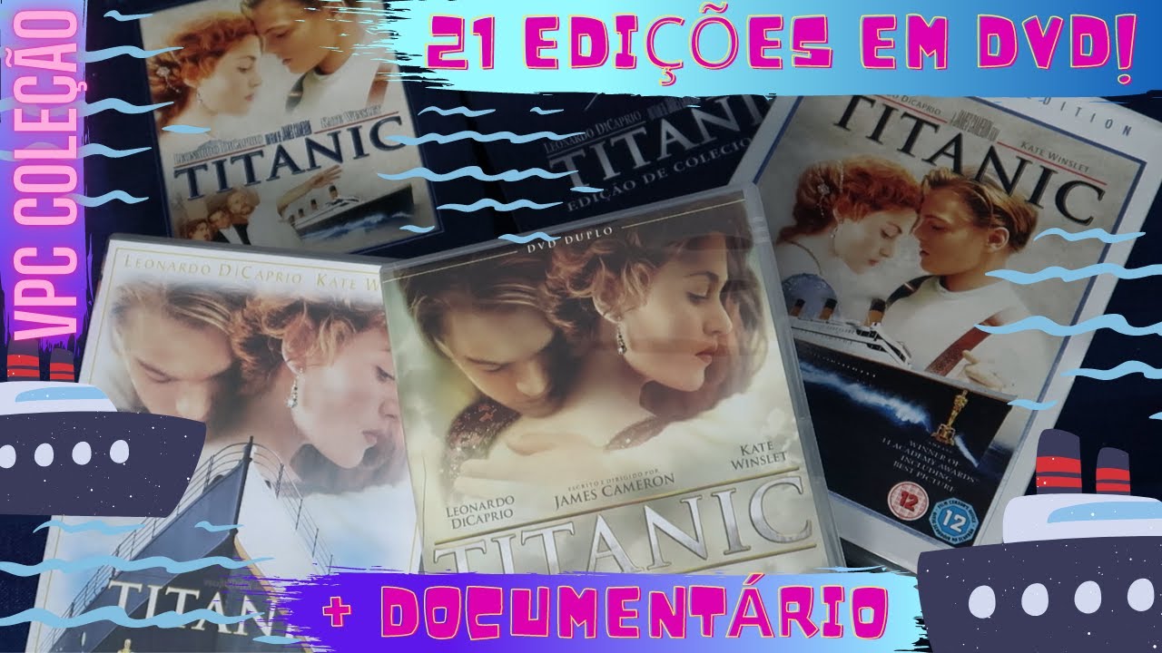 TITANIC: 21 EDIÇÕES EM DVD + DOCUMENTÁRIO | VPC COLEÇÃO (unboxing)