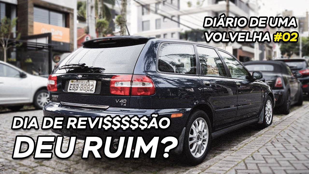 VOLVO V40 QUEBROU? DIA DE REVISÃO NA VOLVELHA!