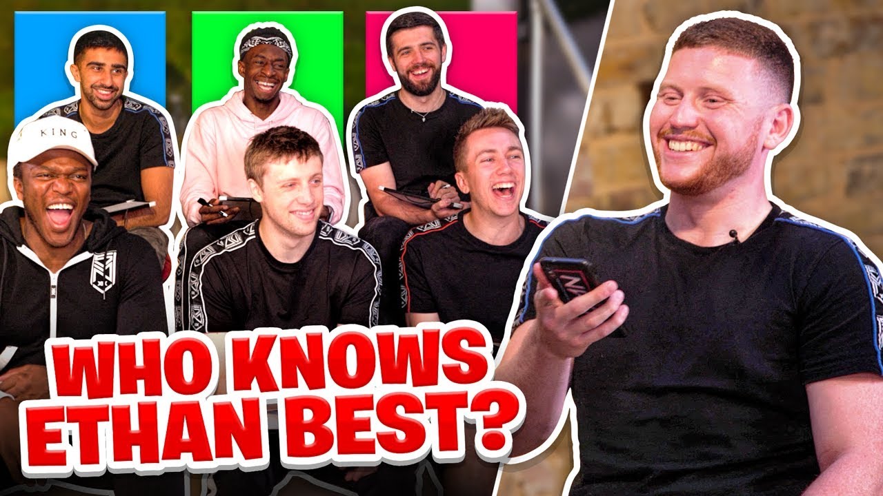 Which of the Sidemen knows Ethan the best?