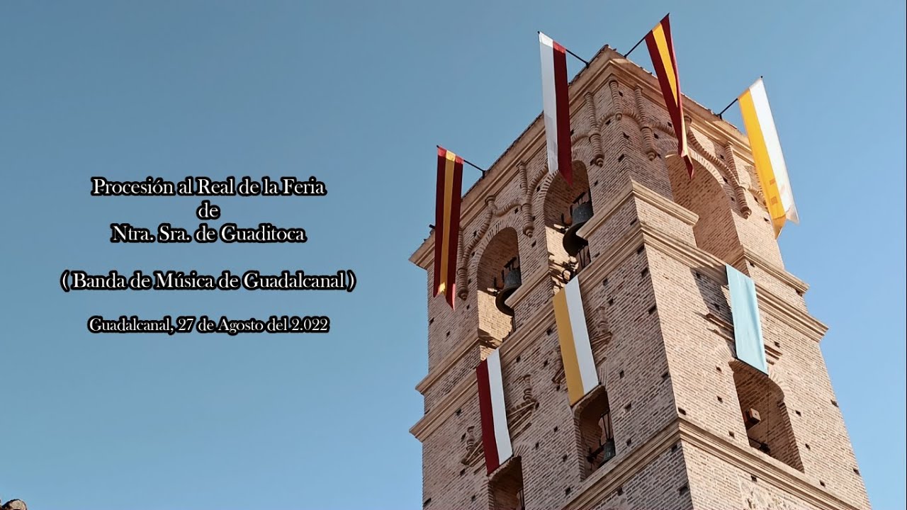 Procesión Ntra. Sra. de Guaditoca al Real de la Feria, Guadalcanal (Sevilla), 27 de Agosto del 2022