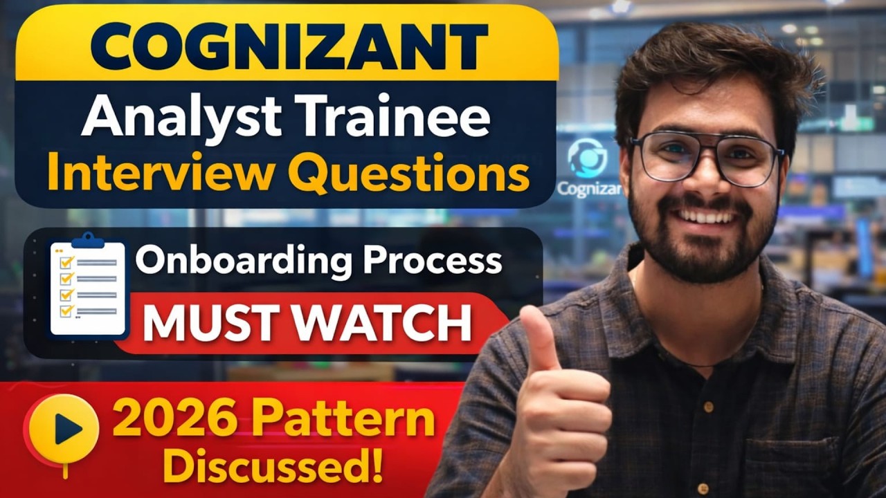 Cognizant Analyst Trainee Interview Questions and Pattern 2026 | Real Interview Experience