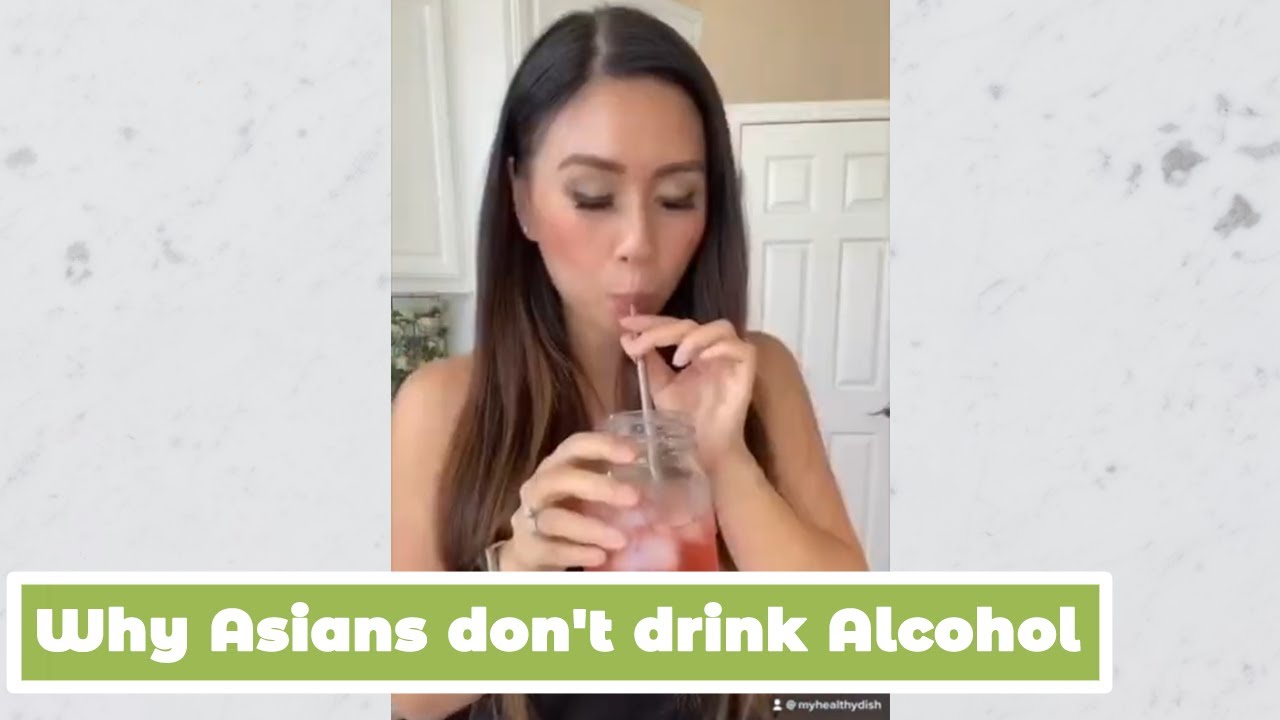 Why some Asians don't drink Alcohol | MyHealthyDish