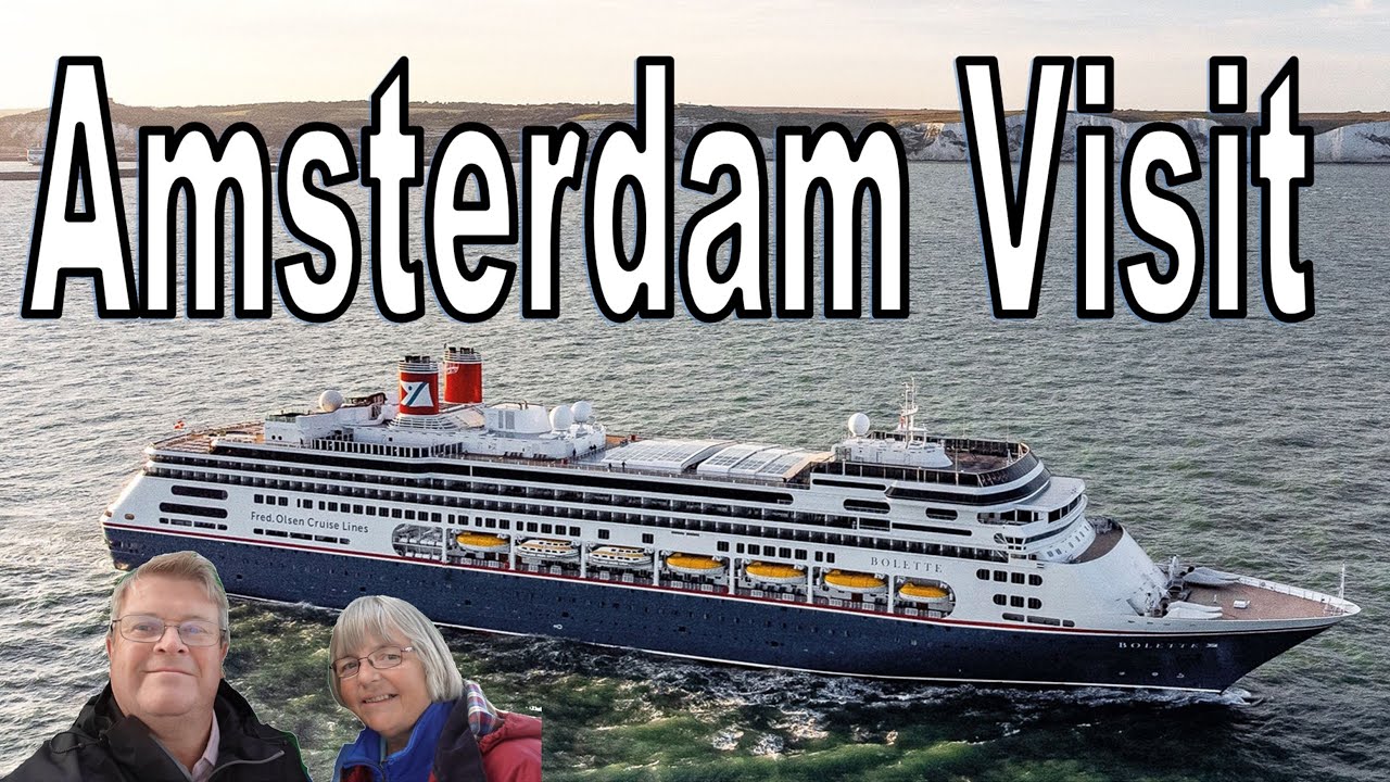 Fred Olsen Cruise Visit to Amsterdam on (MS Bolette)