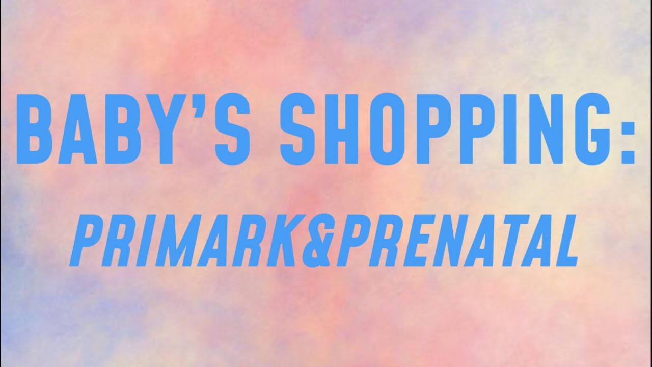 HAUL PRIMARK&PRENATAL PER BABY👶🏻
