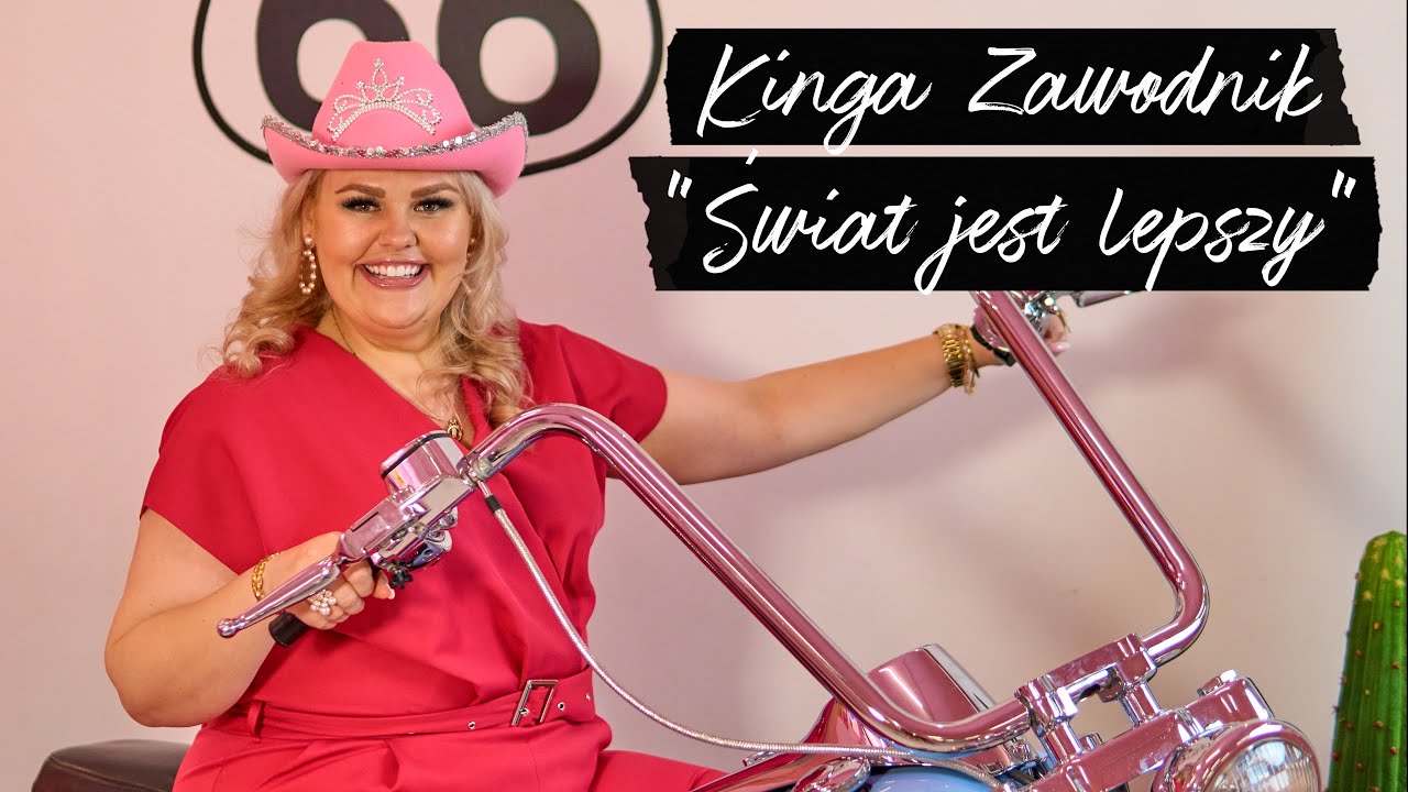 ŚWIAT JEST LEPSZY | Kinga Zawodnik | NOWOŚĆ
