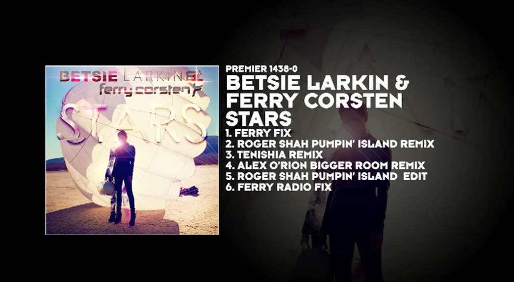Betsie Larkin & Ferry Corsten - Stars (Ferry Fix)