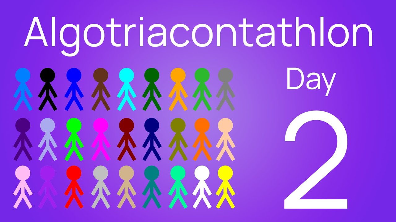 Algotriacontathlon Day 2