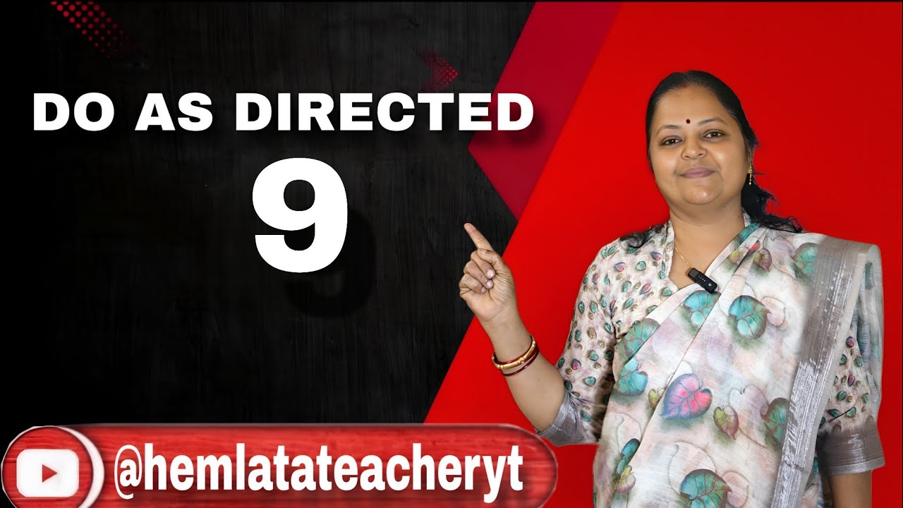 DO AS DIRECTED 9
