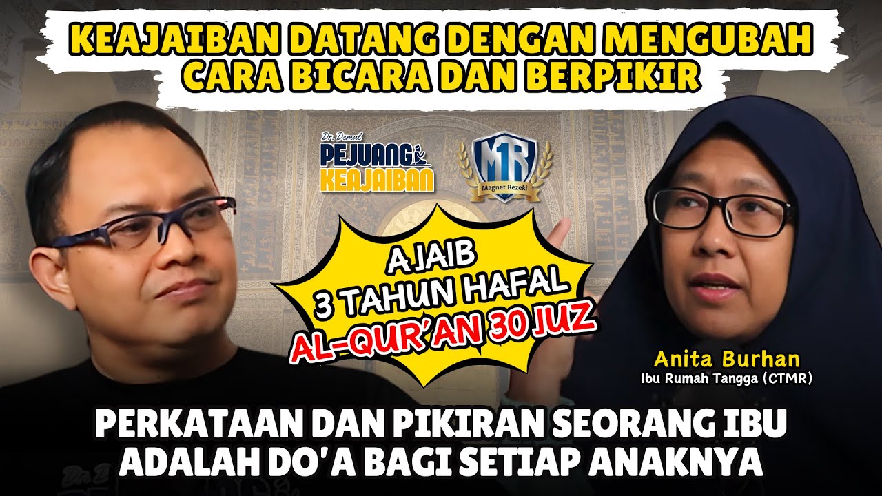 TIGA TAHUN HAFAL AL-QUR'AN 30 JUZ SETELAH SEORANG IBU MENGUBAH PERKATAAN DAN PIKIRAN TENTANG ANAKNYA