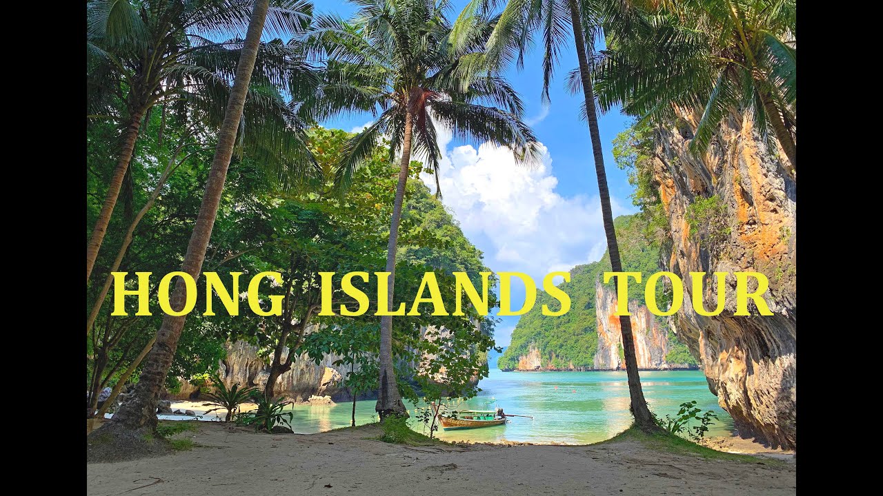 HONG ISLANDS TOUR - KRABI,  THAILAND - 2021  4K
