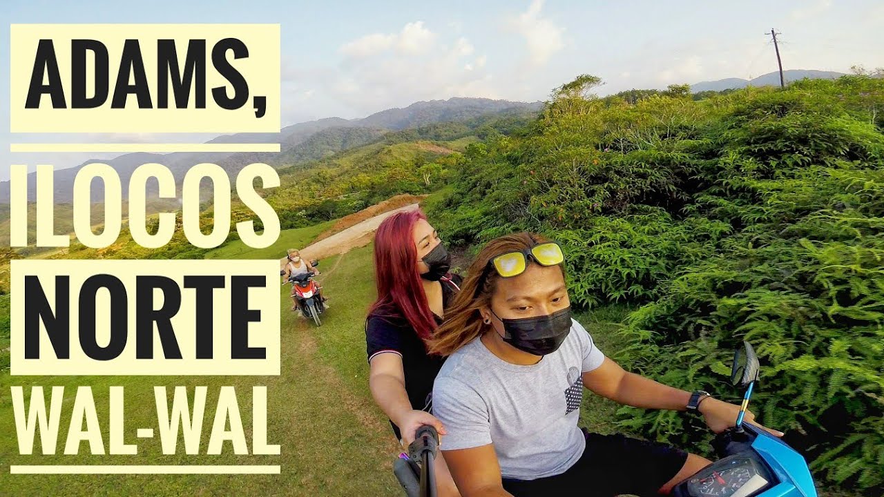 NORTH WALWAL | ADAMS, ILOCOS NORTE | RIDEWITHSID