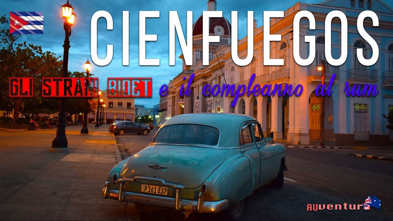 CIENFUEGOS (Cuba), gli strani bidet e il compleanno al rum | 4K