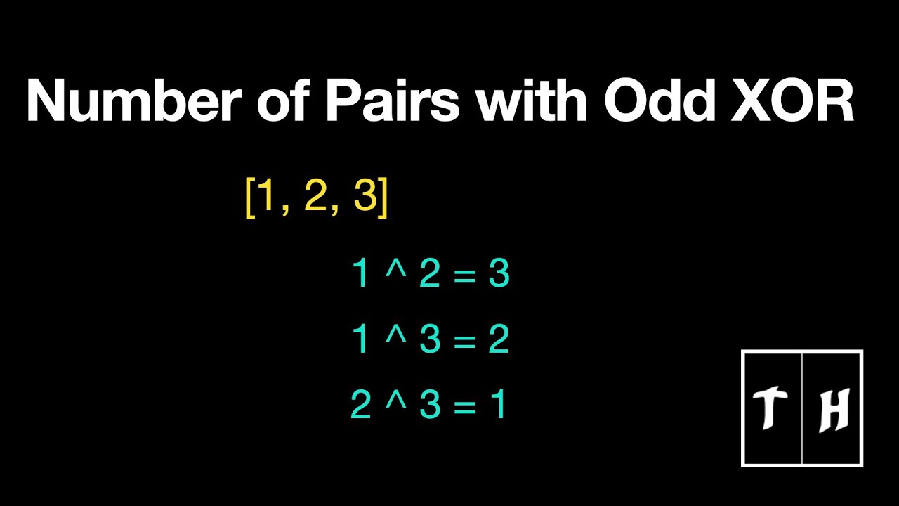 The Number of Pairs with Odd XOR in an Array: A Detailed Explanation | Beginner