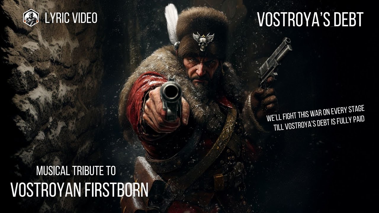 Stellar Adepts - Vostroya's Debt (tribute to Vostroyan Firstborn)  | Warhammer 40k Music