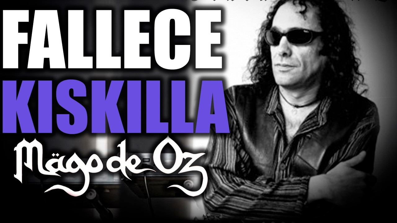 FALLECE Kiskilla / M&Auml;GO DE OZ, UR&Oacute;BOROS, AMIGOZ