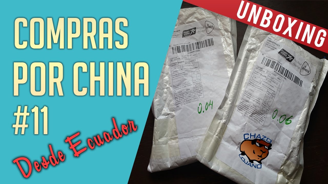 [UNBOXING #11] De compras por China desde Ecuador!