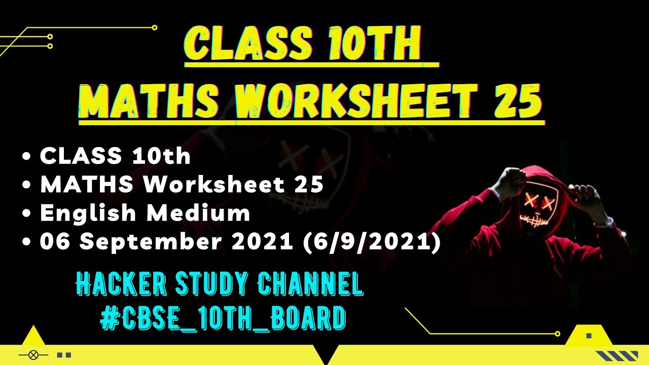 Class 10th Maths worksheet 25 English Medium | class 10 maths worksheet 25 | Eng medium | 6 Sep 2021