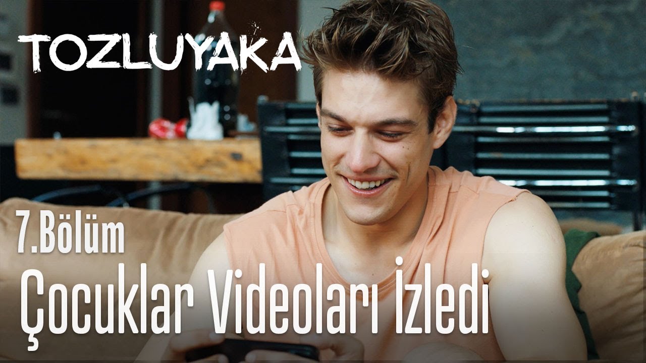 Çocuklar videoları izledi - Tozluyaka 7. Bölüm