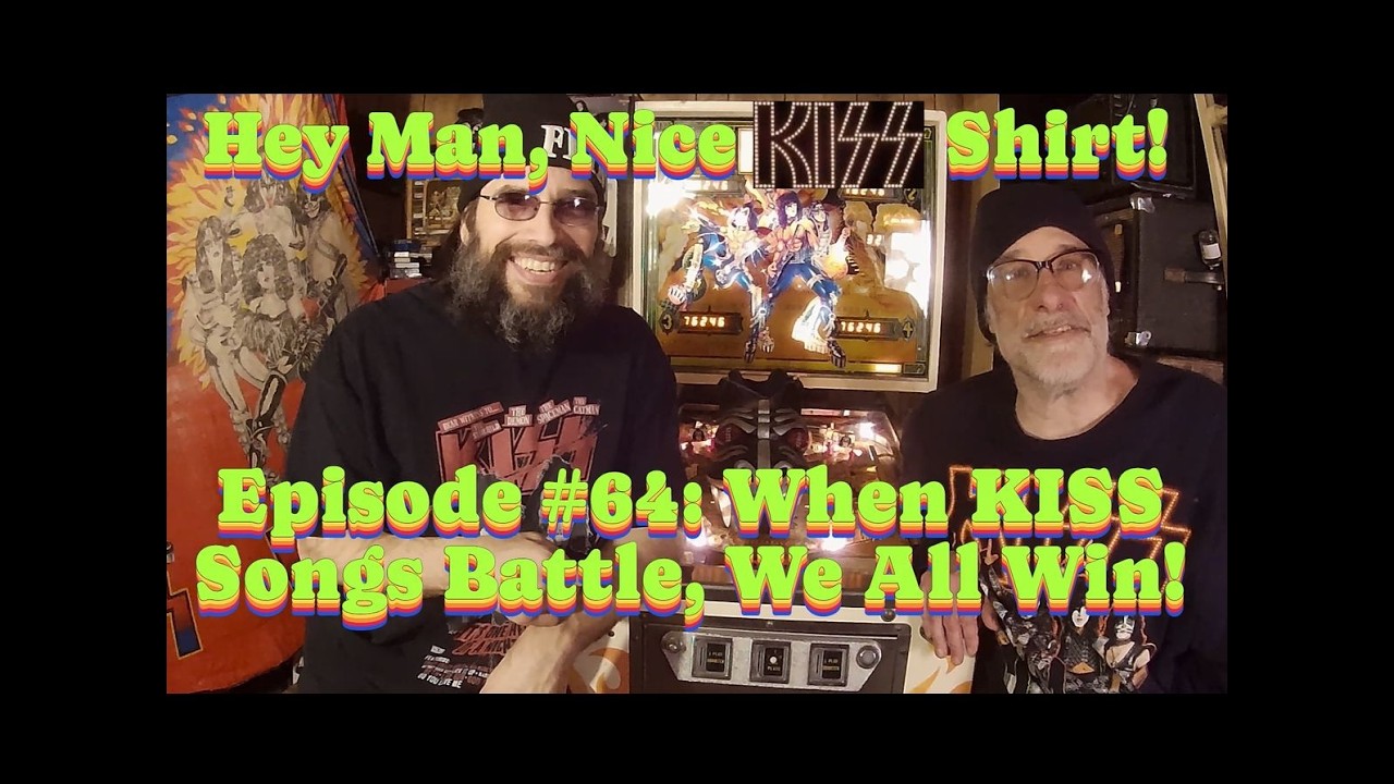 Hey Man, Nice KIϟϟ Shirt! | Episode #64: When KISS Songs Battle, We All Win!