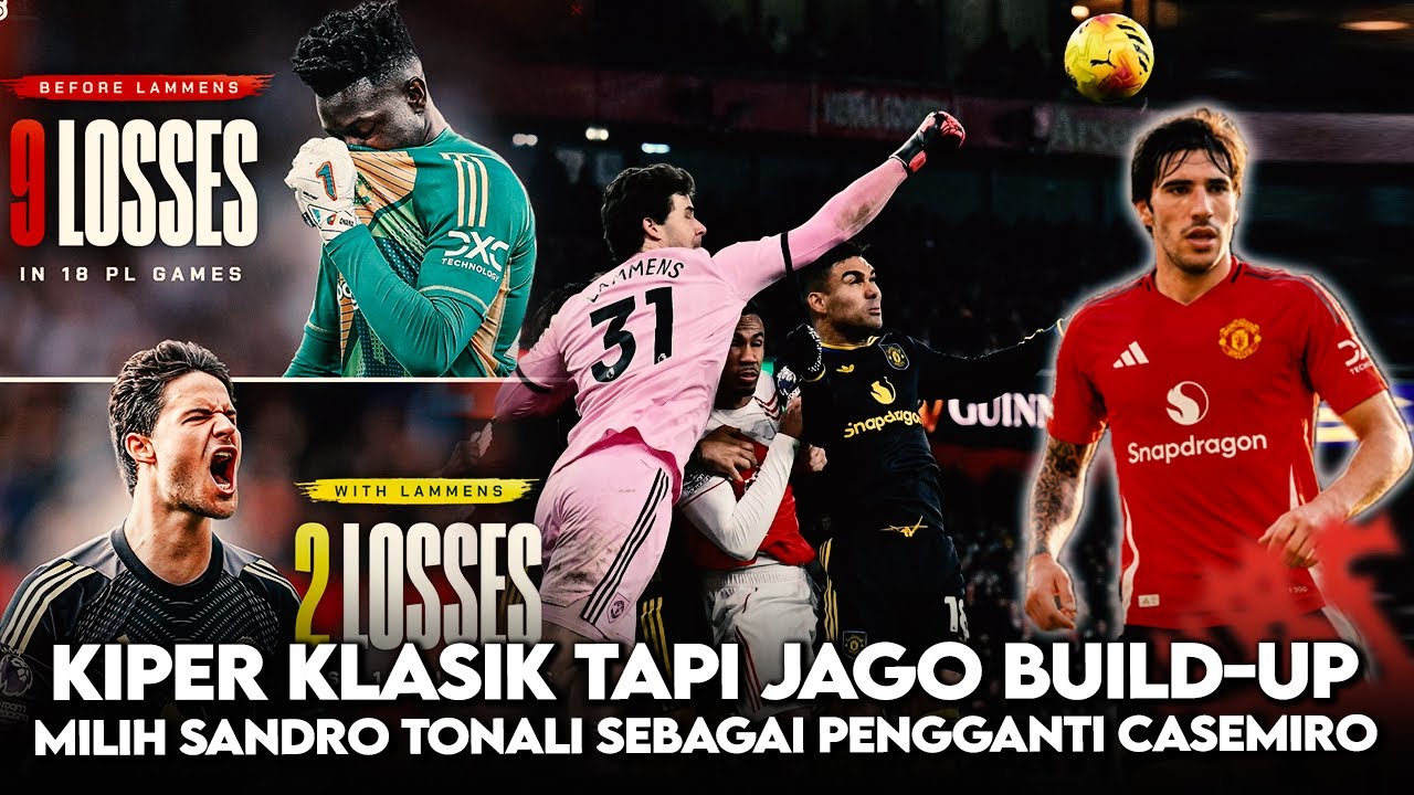 UNTUNGNYA KING MU PUNYA LAMMENS❗KIPER JAGO BUILD UP TAHAN KEKALAHAN🔥TONALI DONE DE MU🤝CASEMIRO OUT