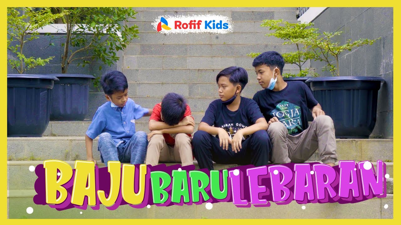 Rofif Kids : Baju Baru Lebaran