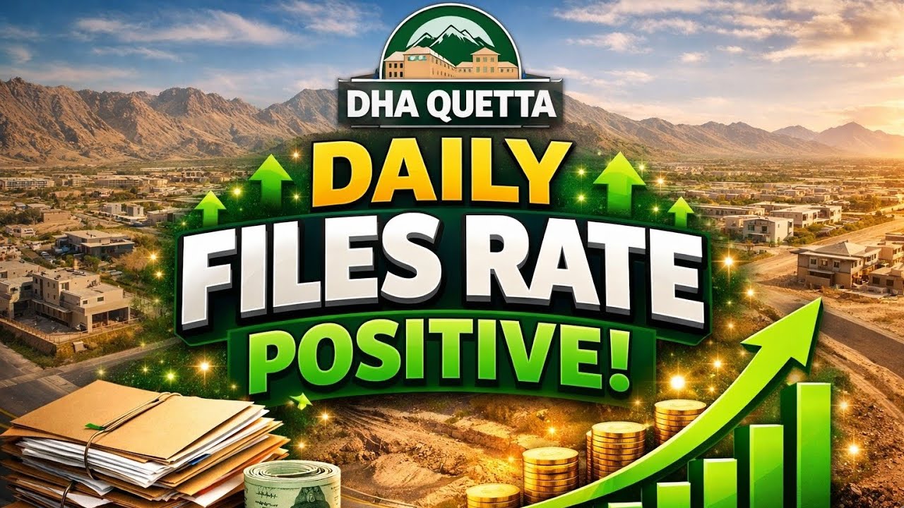 DHA Quetta Daily Files Rate 📈 | Market Turning Positive Today!
