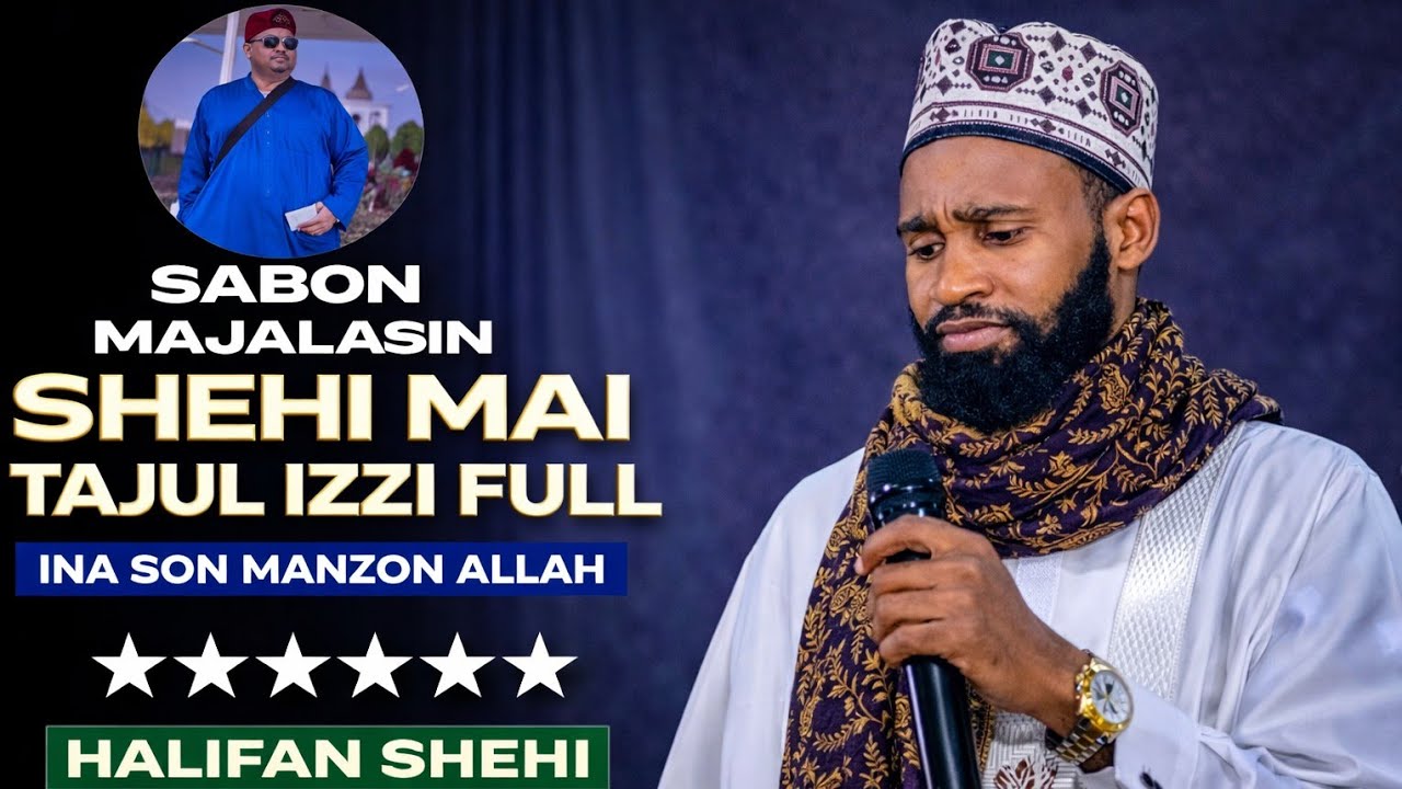 SABON MAJALASIN SHEHI MAI TAJUL IZZFULL TSAYA KA SAURARA HAR KARSHE 