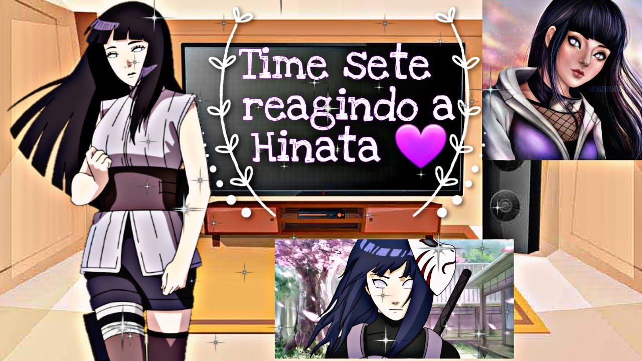 🍥//Time sete reagindo a Hinata 💜 //🍥