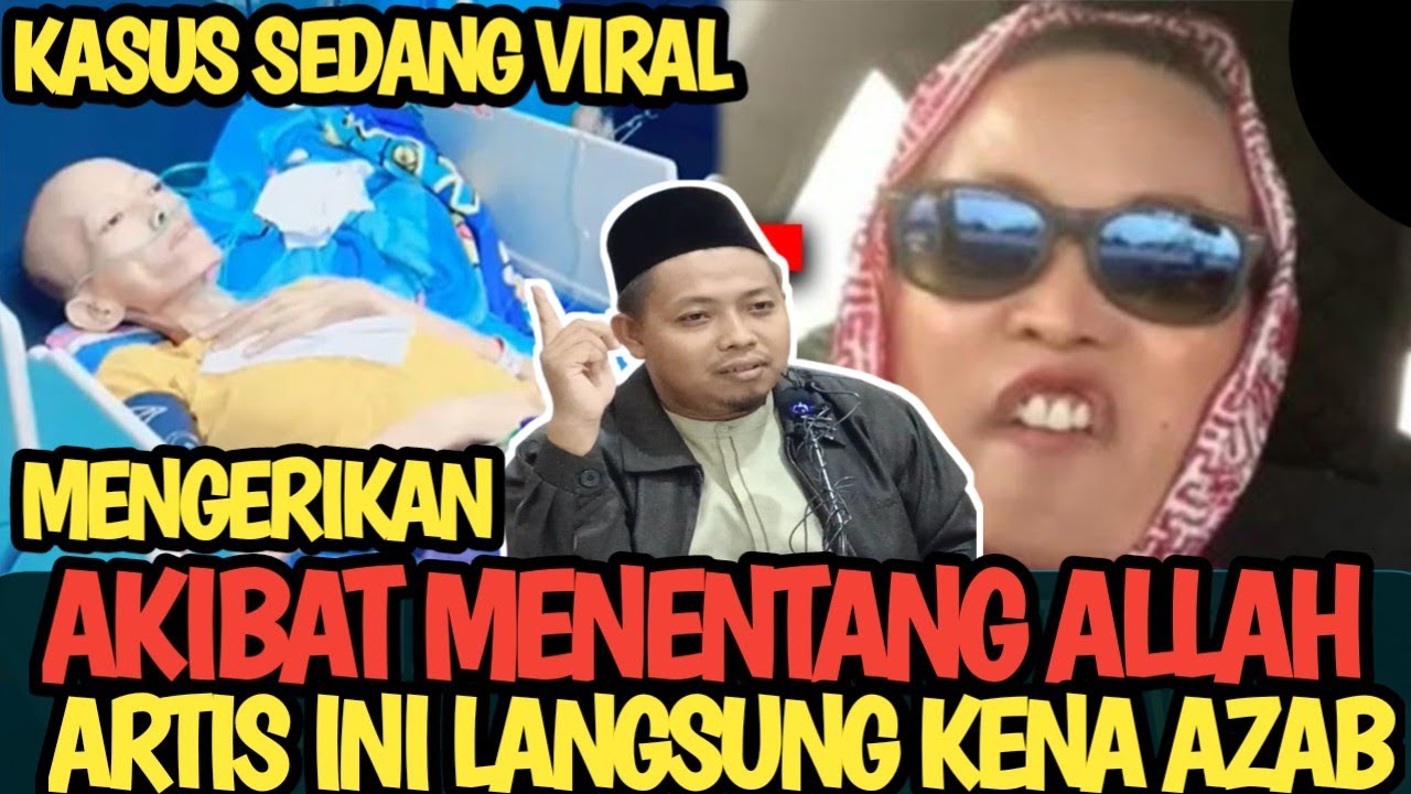 ARTIS INI MENANTANG ALLAH, ALLAH LANGSUNG BERI AZAB 