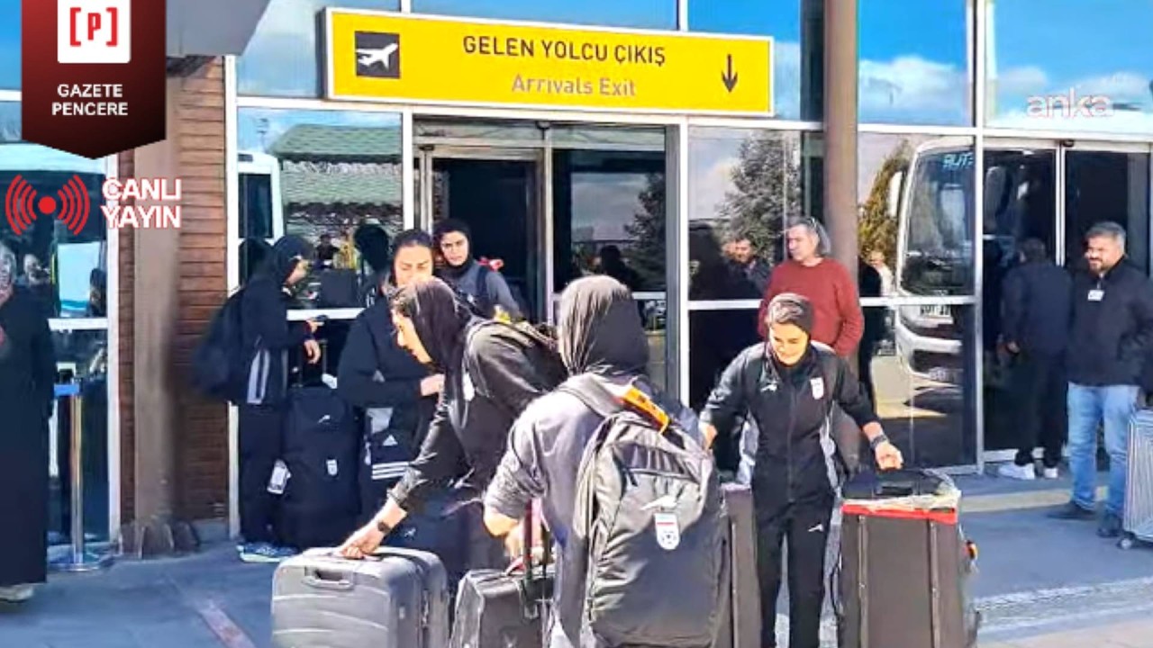 #CANLI | İltica talebiyle gündeme gelen İran Kadın Milli Futbol Takımı Iğdır'da