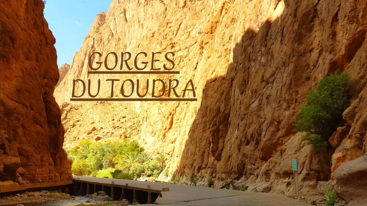 MOROCCO  -  LES GORGES DU TOUDRA