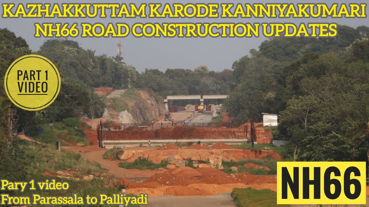 As requested NH66 bypass karode kanniyakumari road construction update part 1 video till palliyadi❤️