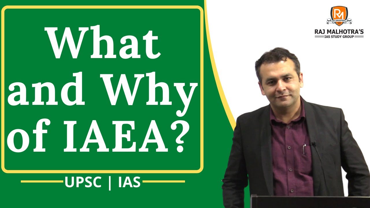 What and Why of IAEA? UPSC | IAS
