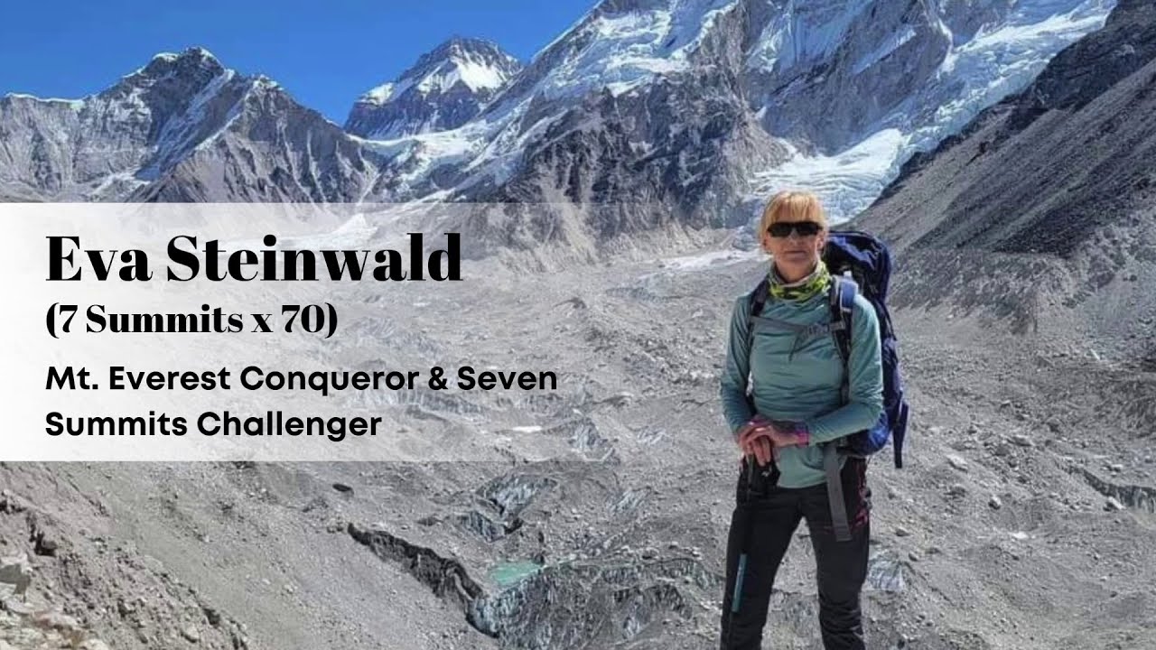 Podcast #23 – Climbing Everest at 63: Eva Steinwald’s Journey Through Grief and Greatness