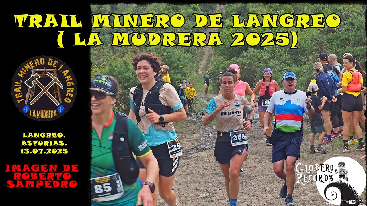 [ 2,7 K ] Trail minero de Langreo. La Mudrera. 2025. ( Langreo. Asturias).