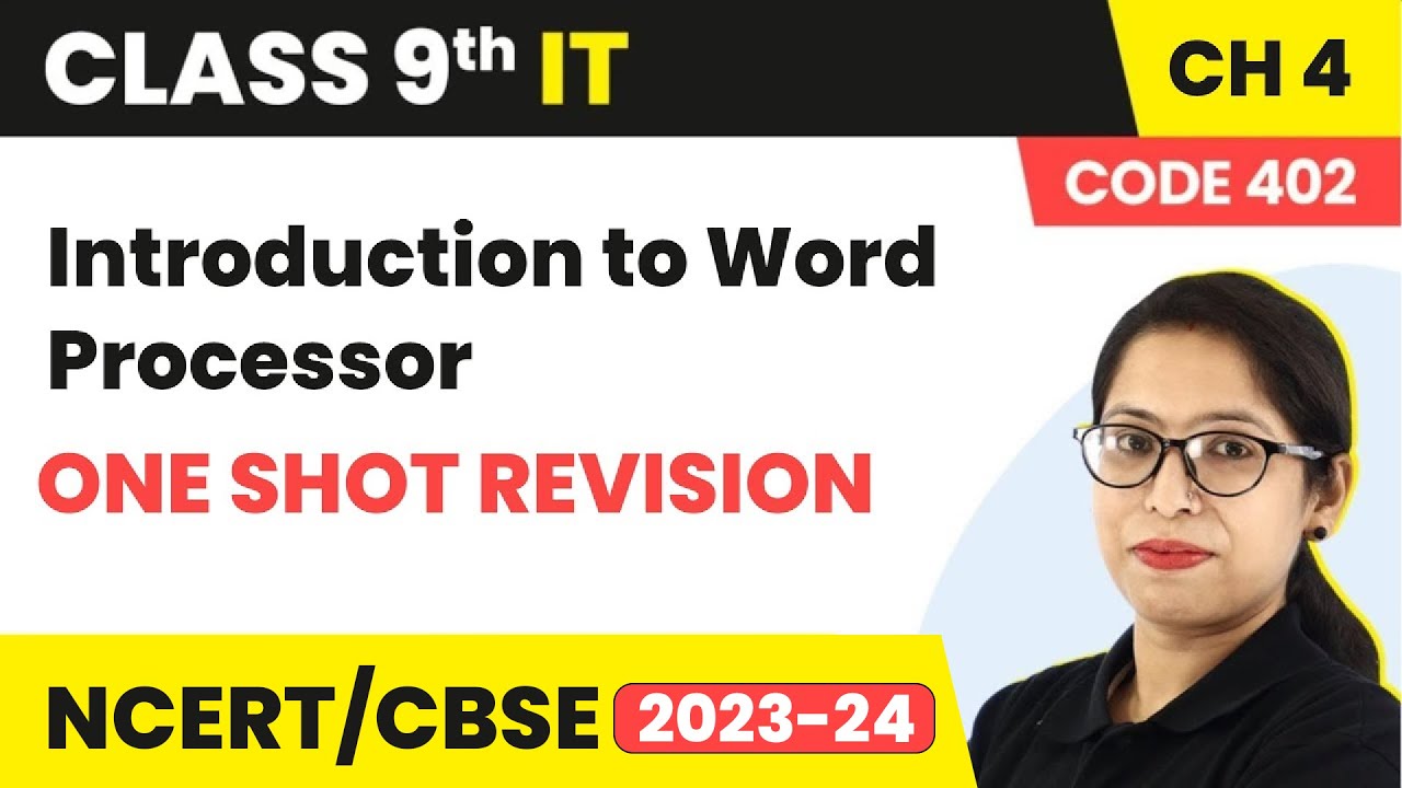 Introduction to Word Processor - One Shot Revision | Class 9 Information Technology Ch 4 (Code 402)