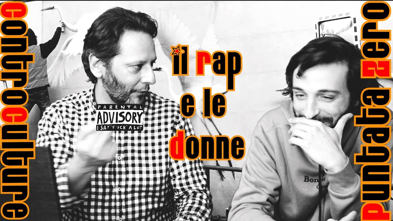 ControCulture - Puntata Zero - Il Rap e le Donne