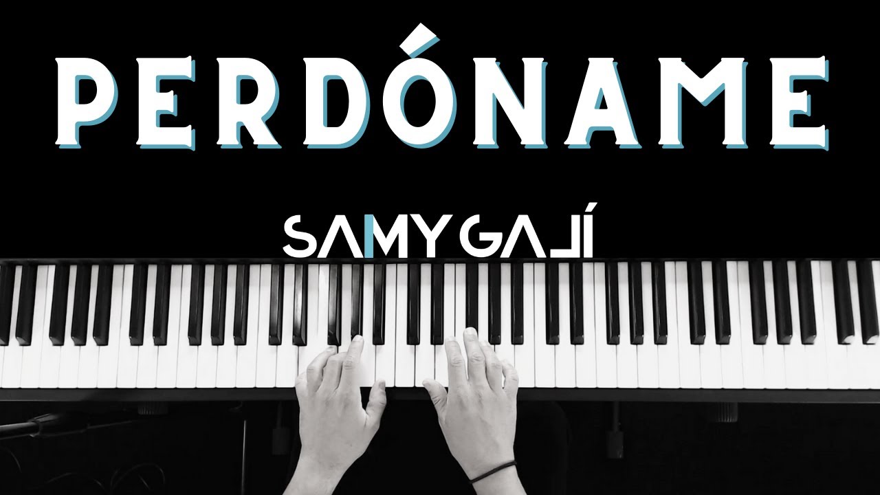 PERD&Oacute;NAME | 🎹 Piano Instrumental Cover | Barak | Samy Gal&iacute;