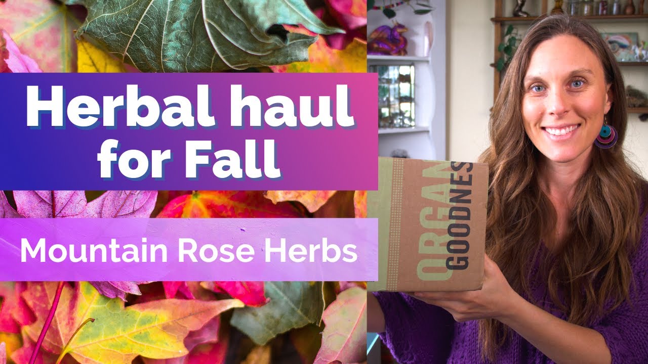Mountain Rose Herbs herbal haul for Fall