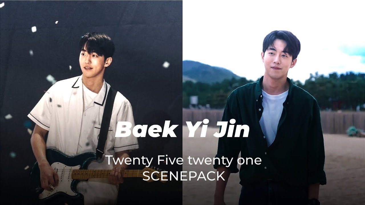 Baek Yi Jin scenepack | 2521 | Ep[9-16] Nam Joo Hyuk clips for edit