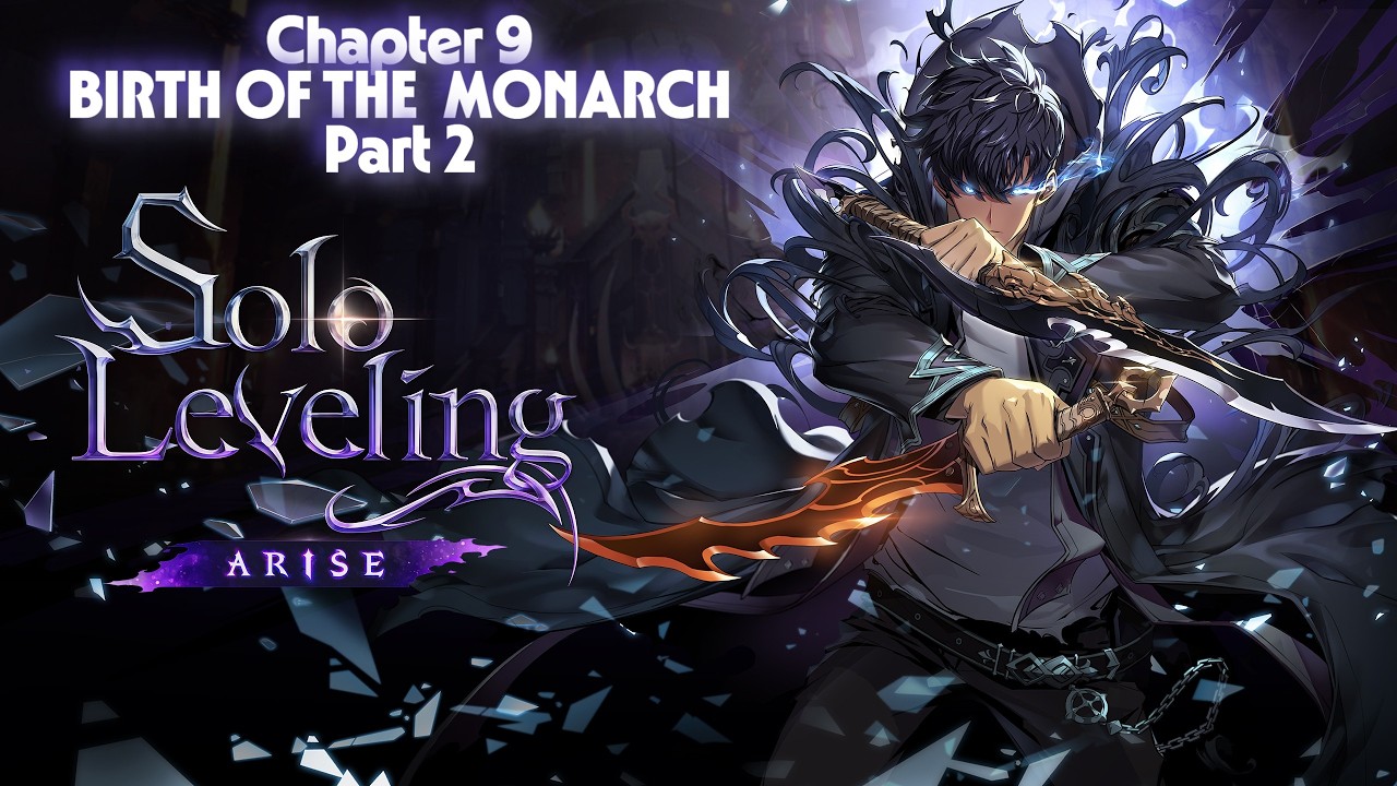 Solo Leveling Arise chapter 9 Birth of the Monarch Part 2