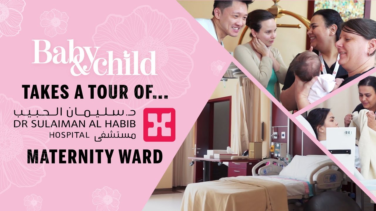 Baby & Child takes a tour of Dr Sulaiman Al Habib Dubai's Maternity Ward